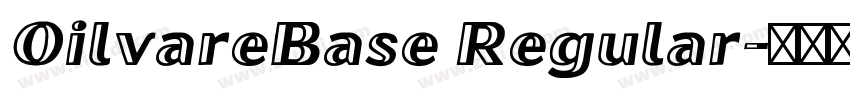 OilvareBase Regular字体转换
